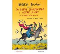 La gatta cenerentola e altre fiabe di Giambattista Basile - Piumini Roberto