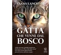 La gatta che venne dal bosco