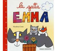 La gatta Emma. Ediz. illustrata