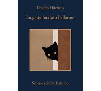 La gatta ha dato l'allarme - Hitchens Dolores