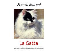 La Gatta: Racconti ispirati alle canzoni di Gino Paoli