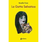 La gatta selvatica