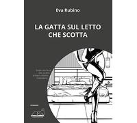 La gatta sul letto che scotta