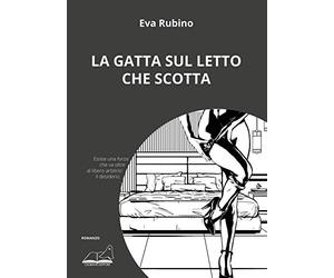 La gatta sul letto che scotta