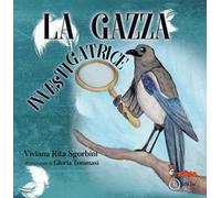 La gazza investigatrice