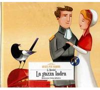 La gazza ladra. Con CD-Audio