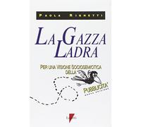 La gazza ladra. Per una visione sociosemiotica della pubblicità