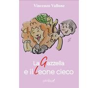 La gazzella e il leone cieco