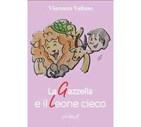 La gazzella e il leone cieco