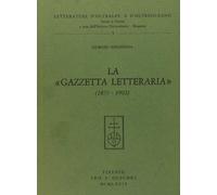 La "Gazzetta Letteraria" (1877-1902)