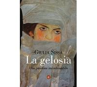 La gelosia. Una passione inconfessabile