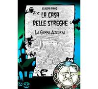 La Gemma Azzurra: Serie - La Casa delle Streghe 2