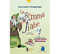 La gemma delle fiabe. Ediz. illustrata