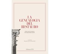 La genealogia del restauro. La conservazione dei monumenti dalla Conferenza di Atene alla Carta di Venezia (1931-1964)