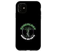 La genealogia mi ha fatto fare divertente Ricercatore di parentela genealogista Custodia per iPhone 11