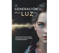 La Generación de la Luz