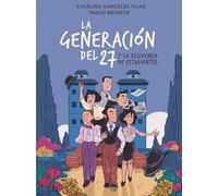La generación del 27 en la Residencia de Estudiantes