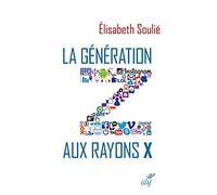 La génération Z aux rayons X