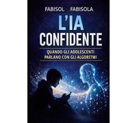 LA GENERAZIONE ALGORITMO: Perché sempre più ragazzi si confidano con l’Intelligenza Artificiale invece che con noi