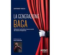 La generazione Baga. Riflessioni sull'ultimo mezzo secolo del Salone Margherita
