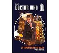 La generazione dei Dalek. Doctor Who