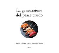 La generazione del pesce crudo