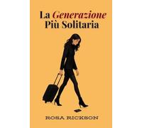 La Generazione Più Solitaria