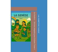 La Genèse - Version Adaptée pour Enfants Tome 1