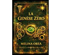 LA GENÈSE ZÉRO