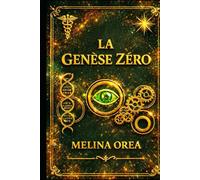 LA GENÈSE ZÉRO