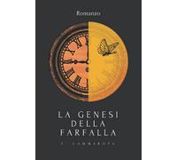 La Genesi della Farfalla: Romanzo