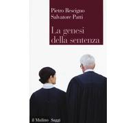 La genesi della sentenza - Rescigno Pietro, Patti Salvatore
