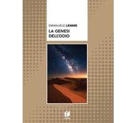 La genesi dell'odio