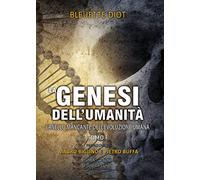 La genesi dell'umanità (Vol. 1)