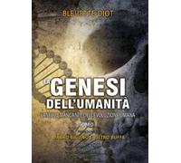La genesi dell'umanità. Vol. 1