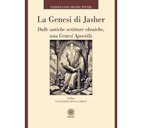 La Genesi di Jasher. Dalle antiche scritture ebraiche, una Genesi apocrifa