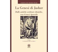 La Genesi Di Jasher. Dalle Antiche Scritture Ebraiche, Una Genesi Apocrifa