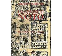 La genesi di Noto. Una città siciliana del Settecento - Tobriner Stephen