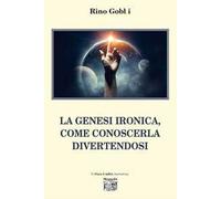 La Genesi ironica, come conoscerla divertendosi