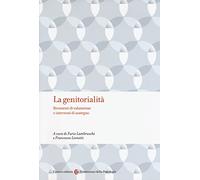 La genitorialità. Strumenti di valutazione e interventi di sostegno