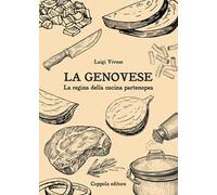La genovese. La regina della cucina partenopea