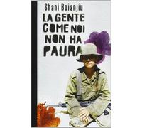 La gente come noi non ha paura