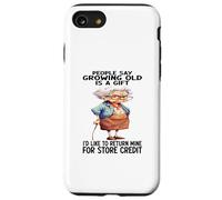 La gente dice che invecchiare è un dono che vorrei restituire il mio Custodia per iPhone SE (2020) / 7 / 8