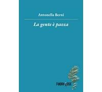 La gente è pazza