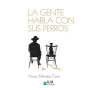 La gente habla con sus perros