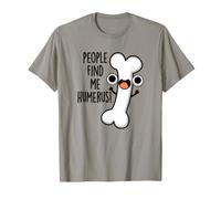 La Gente Mi Trova Humerus Funny Bone Pun Maglietta