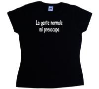 La gente normale mi preoccupa Maglietta Donna Simpatica