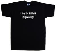 La gente normale mi preoccupa Maglietta Simpatica