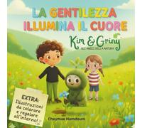 LA GENTILEZZA ILLUMINA IL CUORE