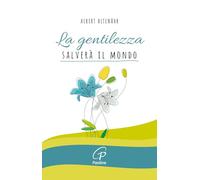 La gentilezza salverà il mondo